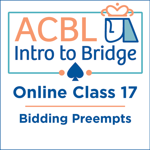 Intro to Bridge Online - Class 17