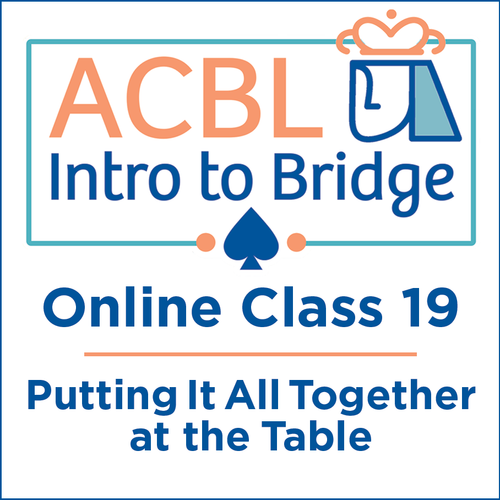 Intro to Bridge Online - Class 19