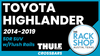 2014-2019 Toyota Highlander (w/flush rails) Thule Crossbar Complete Roof Rack
