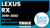2016-2022 Lexus RX (w/flush rails) Thule Crossbar Complete Roof Rack