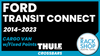 2014-2023 Ford Transit Connect w/o Headliner (w/fixed points) Thule Crossbar Complete Roof Rack 2014-2023 Ford Transit Connect w/o Headliner (w/fixed points) Thule Crossbar Complete Roof Rack