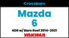 Mazda 6 4DR Yakima Crossbar Complete Roof Rack | 2014-2021