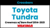 2014-2021 Toyota Tundra Crewmax Yakima Crossbar Complete Roof Rack