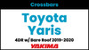 Toyota Yaris 4DR Yakima Crossbar Complete Roof Rack | 2019-2020
