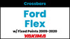 Ford Flex (w/fixed points) Yakima Crossbar Complete Roof Rack | 2009-2020
