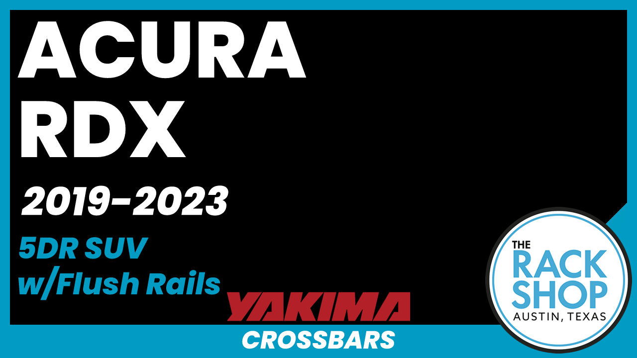 2019-2023 Acura RDX (w/flush rails) Yakima Crossbar Complete Roof Rack