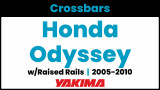 Honda Odyssey Yakima Crossbar Complete Roof Rack | 2005-2010