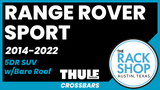 2014-2022 Land Rover Range Rover Sport Thule Crossbar Complete Roof Rack