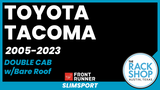 2005-2023 Toyota Tacoma Double Cab Front Runner Slimsport Roof Rack Kit