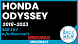 2018-2023 Honda Odyssey  (w/raised rails) Yakima Crossbar Complete Roof Rack