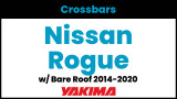 2014-2020 Nissan Rogue (w/bare roof) Yakima Crossbar Complete Roof Rack