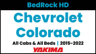 2015-2022 Chevrolet Colorado | Yakima BedRock HD Complete Bed Rack | Towers & Bars