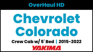 Chevrolet Colorado Crew Cab - 5ft Bed | Yakima OverHaul HD Complete Bed Rack | 2015-2022