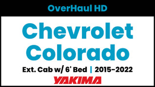 Chevrolet Colorado Ext. Cab - 6ft Bed | Yakima OverHaul HD Complete Bed Rack | 2015-2022