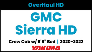 GMC Sierra HD Crew Cab - 6'8" Bed | Yakima OverHaul HD Complete Bed Rack | 2020-2022