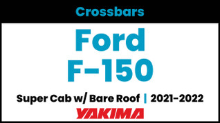 Ford F-150 Super Cab Yakima Crossbar Complete Roof Rack | 2021-2022