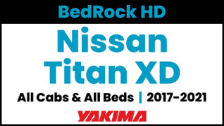 2017-2021 Nissan Titan XD | Yakima BedRock HD Complete Bed Rack | Towers & Bars