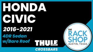Honda Civic 4DR Sedan Thule Crossbar Complete Roof Rack | 2016-2021
