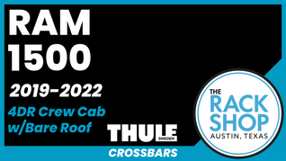 RAM 1500 Crew Cab Thule Crossbar Complete Roof Rack | 2019-2021