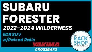 2022-2024 Subaru Forester WILDERNESS Yakima Crossbar Complete Roof Rack