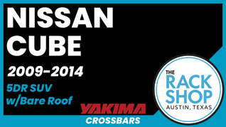 2009-2014 Nissan Cube Yakima Crossbar Complete Roof Rack