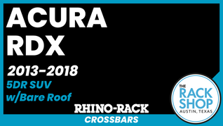 2013-2018 Acura RDX (w/bare roof) Rhino-Rack RLKVA Vortex Complete Roof Rack