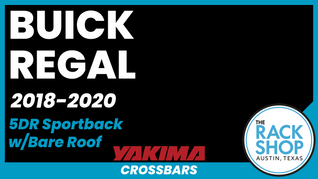 2018-2020 Buick Regal Sportback (bare roof) Yakima Crossbar Complete Roof Rack