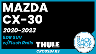 2020-2023 Mazda CX-30 (w/flush rails) Thule Crossbar Complete Roof Rack