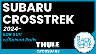 2024-2025 Subaru Crosstrek Wilderness (w/raised rails) Thule EDGE Crossbar Complete Roof Rack