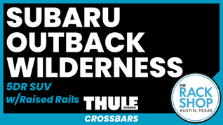 2022-2024 Subaru Outback Wilderness (w/raised rails) Thule EDGE Crossbar Complete Roof Rack