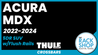 2022-2024 Acura MDX (w/flush rails) Thule Crossbar Complete Roof Rack