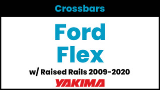 Ford Flex Yakima Crossbar Complete Roof Rack | 2009-2020