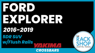 2016-2019 Ford Explorer (w/ flush rails) Yakima Crossbar Complete Roof Rack