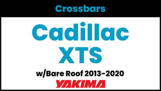 Cadillac XTS (w/bare roof) Yakima Crossbar Complete Roof Rack | 2013-2020