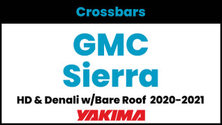GMC Sierra HD/Denali Crew Cab Yakima Crossbar Complete Roof Rack | 2020-2021