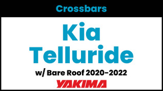 Kia Telluride (w/bare roof) Yakima Crossbar Complete Roof Rack | 2020-2022