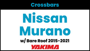 Nissan Murano Yakima Crossbar Complete Roof Rack | 2015-2021