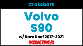 Volvo S90 4DR Yakima Crossbar Complete Roof Rack | 2017-2021