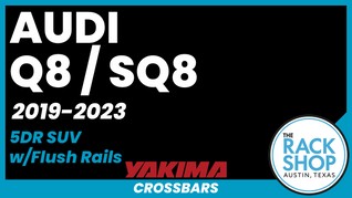 2019-2023 Audi Q8 / SQ8 Yakima Crossbar Complete Roof Rack