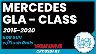 2015-2020 Mercedes GLA-Class (w/flush rails) Yakima Crossbar Complete Roof Rack