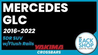 2016-2022 Mercedes GLC (w/flush rails) Yakima Crossbar Complete Roof Rack