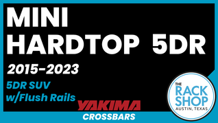 2015-2023 Mini Hardtop 5DR (w/flush rails) Yakima Crossbar Complete Roof Rack