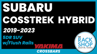 2019-2023 Subaru Crosstrek Hybrid (w/flush rails) Yakima Crossbar Complete Roof Rack