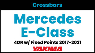 Mercedes E-Class 4DR (w/fixed points) Yakima Crossbar Complete Roof Rack | 2017-2021