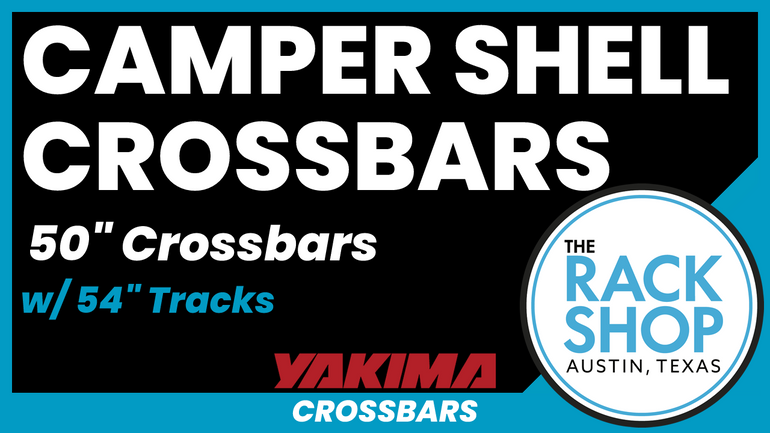 Yakima Camper Shell Complete Roof Rack System | 54-Inch Tracks + 50-Inch Load Bars