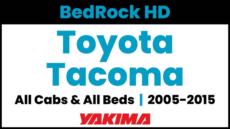 2005-2015 Toyota Tacoma | Yakima BedRock HD Complete Bed Rack | Towers & Bars