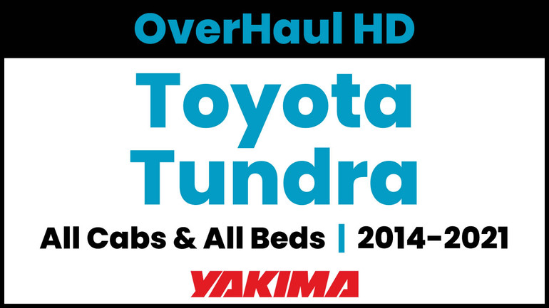 2014-2021 Toyota Tundra | Yakima OverHaul HD Complete Truck Bed Rack | Towers & Bars