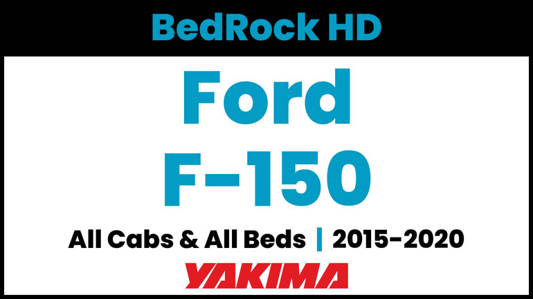 2015-2020 Ford F-150 | Yakima BedRock HD Complete Bed Rack | Towers & Bars