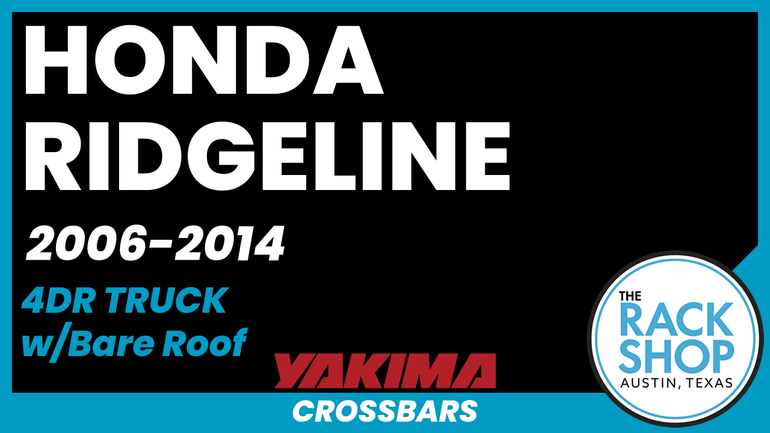 2006-2014 Honda Ridgeline (w/bare roof) Yakima Crossbar Complete Roof Rack