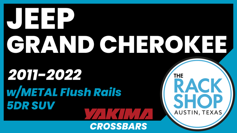 2011-2022 Jeep Grand Cherokee (w/metal flush rails) Yakima Crossbar Complete Roof Rack